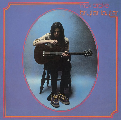 Nick Drake: Bryter Layter