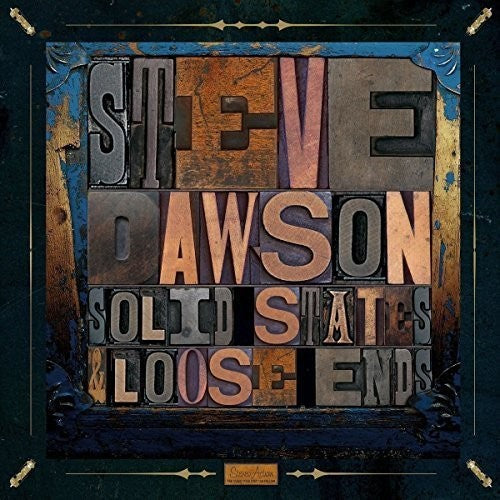 Steve Dawson: Loose Ends and Solid States - VINYL LP "VINYLBADGES"