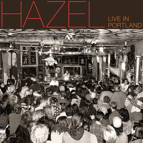 Hazel: Live In Portland - VINYL LP "VINYLBADGES"