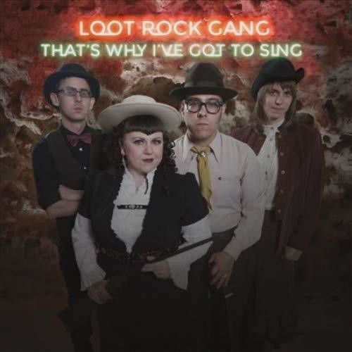 Loot Rock Gang: That's Why I've Got To Sing - VINYL LP "VINYLBADGES"