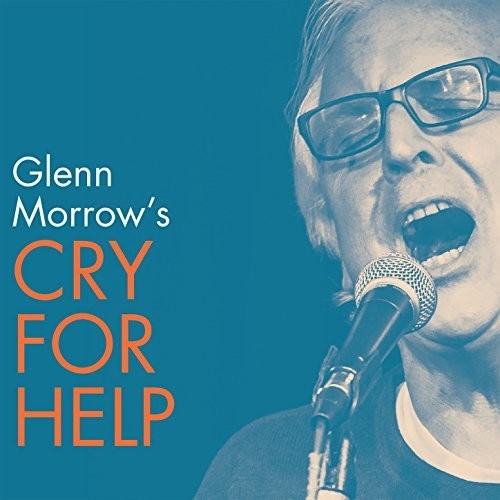 Glenn Morrow's Cry for Help: Glenn Morrow's Cry for Help - VINYL LP "VINYLBADGES"