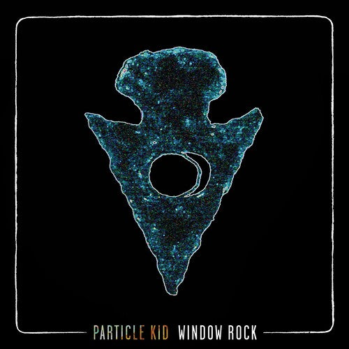 Particle Kid: Window Rock - VINYL LP "VINYLBADGES"