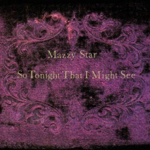 Mazzy Star: So Tonight That I Might See - VINYL LP "VINYLBADGES"