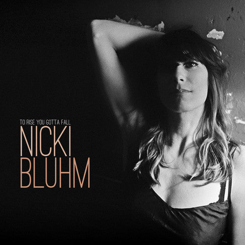Nicki Bluhm: To Rise You Gotta Fall - VINYL LP "VINYLBADGES"
