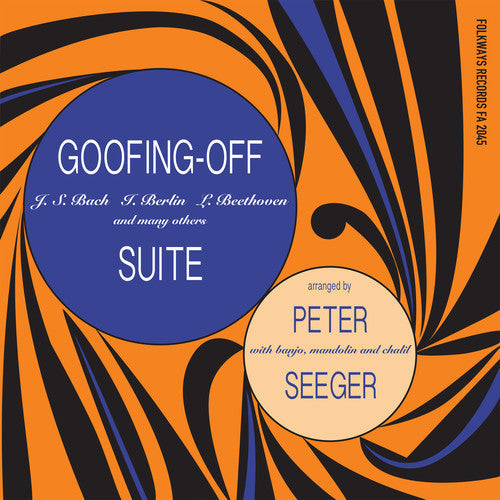 Pete Seeger: Goofing-off Suite - VINYL LP "VINYLBADGES"