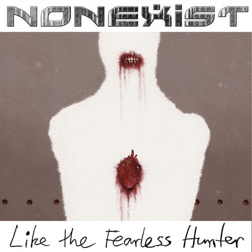 Nonexist: Like The Fearless Hunter - VINYL LP "VINYLBADGES"