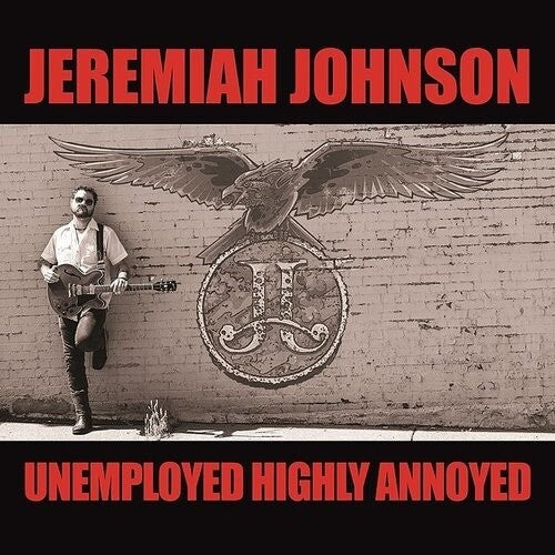 Jeremiah Johnson: Unemployed Highly Annoyed - VINYL LP "VINYLBADGES"
