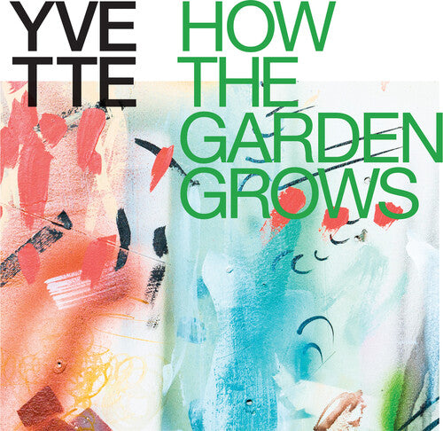 Yvette: How The Garden Grows (Multicolor Explosion Vinyl) - VINYL LP "VINYLBADGES"