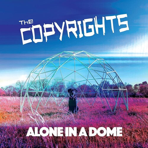 The Copyrights: Alone In A Dome - VINYL LP "VINYLBADGES"