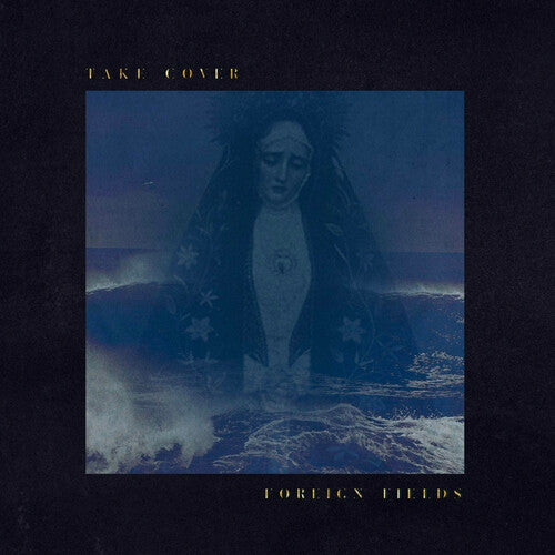 Foreign Fields: Take Cover - VINYL LP "VINYLBADGES"