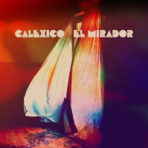 Calexico: El Mirador - VINYL LP "VINYLBADGES"