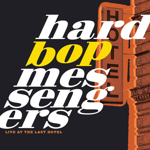 Hard Bop Messengers: Live At The Last Hotel - VINYL LP "VINYLBADGES"