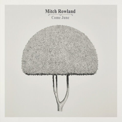 Mitch Rowland: Come June - VINYL LP "VINYLBADGES"