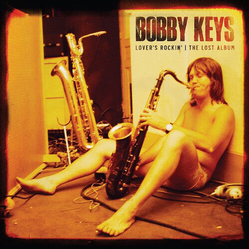Bobby Keys: Lover's Rockin - The Lost Album - VINYL LP "VINYLBADGES"