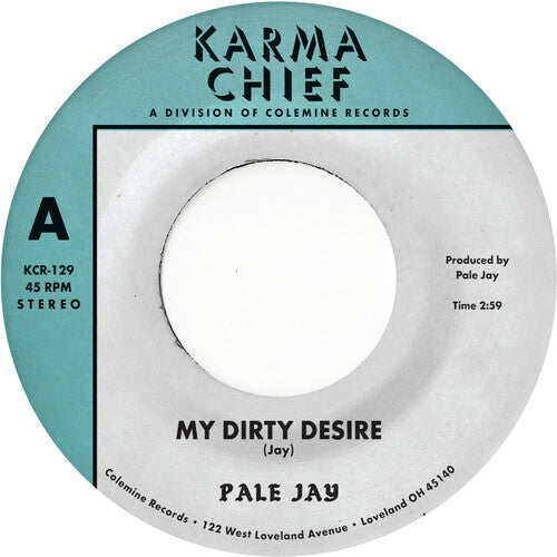 Pale Jay: My Dirty Desire / Dreaming In Slow Motion - VINYL LP "VINYLBADGES"