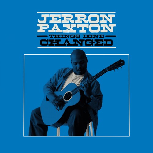 Jerron Paxton: Things Done Changed - VINYL LP "VINYLBADGES"