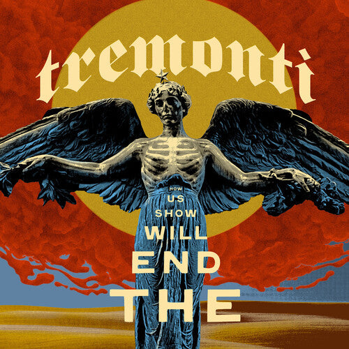 Tremonti: End Will Show Us How - VINYL LP "VINYLBADGES"
