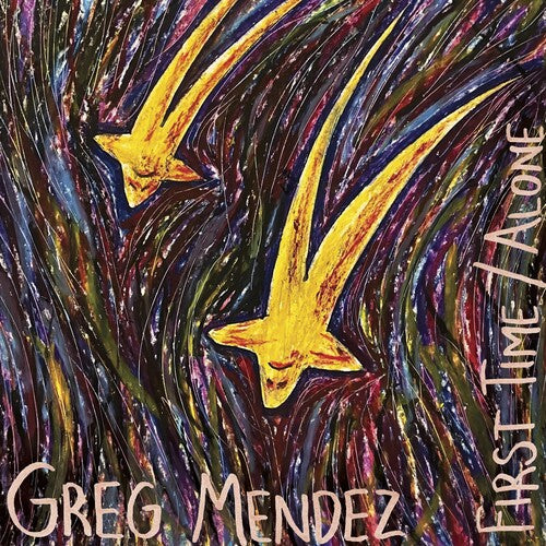 Greg Mendez: First Time / Alone - VINYL LP "VINYLBADGES"