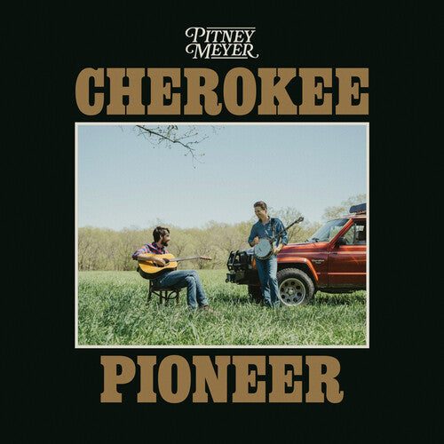 Pitney Meyer: Cherokee Pioneer - VINYL LP "VINYLBADGES"