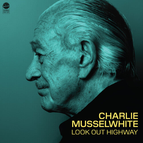 Charlie Musselwhite: Look Out Highway - VINYL LP "VINYLBADGES"