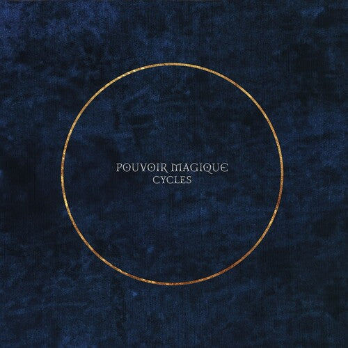 Pouvoir Magique: Cycles - VINYL LP "VINYLBADGES"