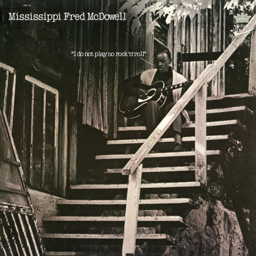Mississippi Fred McDowell: I Do Not Play No Rock 'n' Roll - VINYL LP "VINYLBADGES"