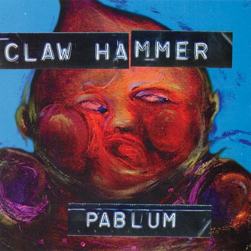 Claw Hammer: Pablum - VINYL LP "VINYLBADGES"