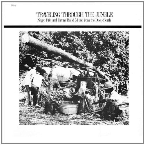 Various Artists: Traveling Through The Jungle, Fife and Drum Bands From The Deep South - VINYL LP "VINYLBADGES"