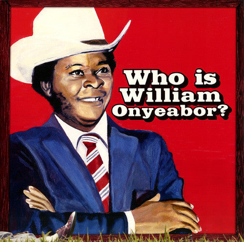 William Onyeabor: World Psychedelic Classics 5: Who Is William Onyeabor - VINYL LP "VINYLBADGES"