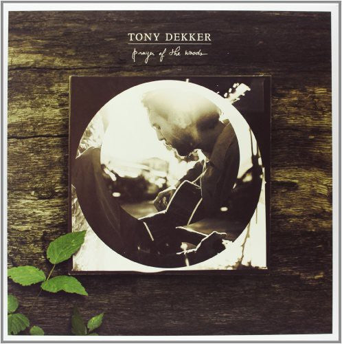 Tony Dekker: Prayer of the Woods - VINYL LP "VINYLBADGES"