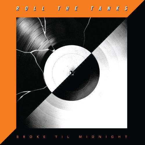 Roll the Tanks: Broke Til Midnight - VINYL LP "VINYLBADGES"