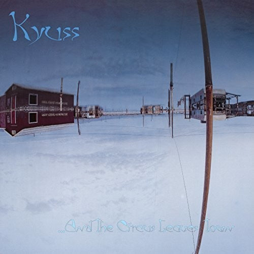 Kyuss: & the Circus Leaves Town - VINYL LP "VINYLBADGES"