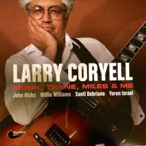 Larry Coryell: Monk Trane Miles & Me - VINYL LP "VINYLBADGES"