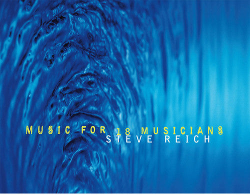 Steve Reich: Music For 18 Musicians - VINYL LP "VINYLBADGES"