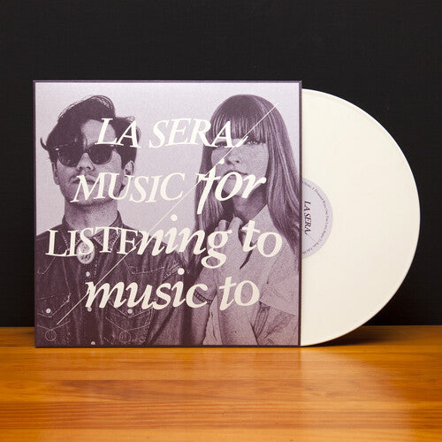 La Sera: Music for Listening to Music to - VINYL LP "VINYLBADGES"