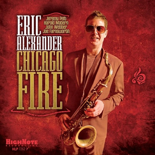 Eric Alexander: Chicago Fire - VINYL LP "VINYLBADGES"