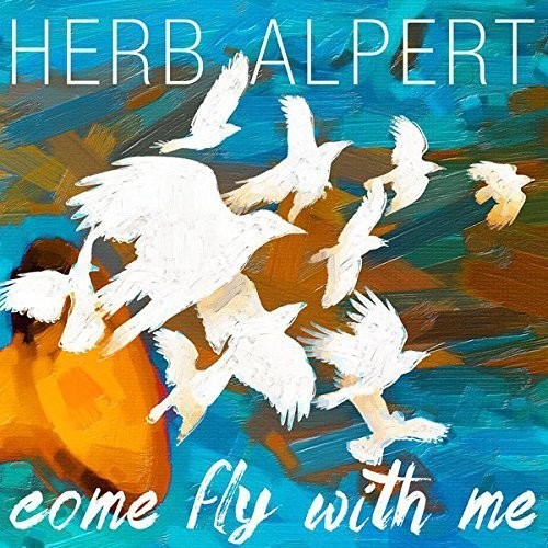 Herb Alpert: Come Fly with Me - VINYL LP "VINYLBADGES"