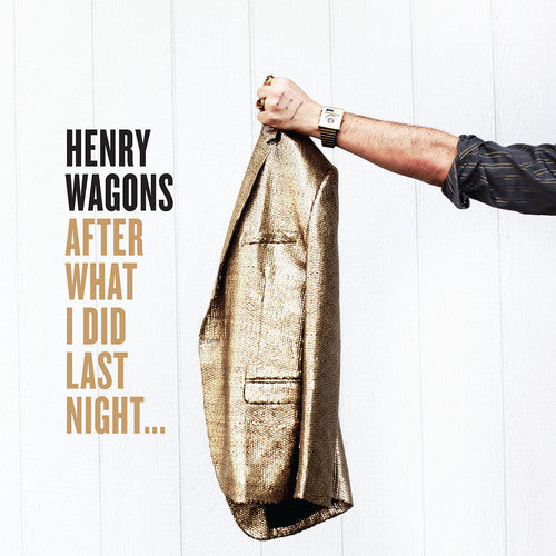 Henry Wagons: After What I Did Last Night ... - VINYL LP "VINYLBADGES"