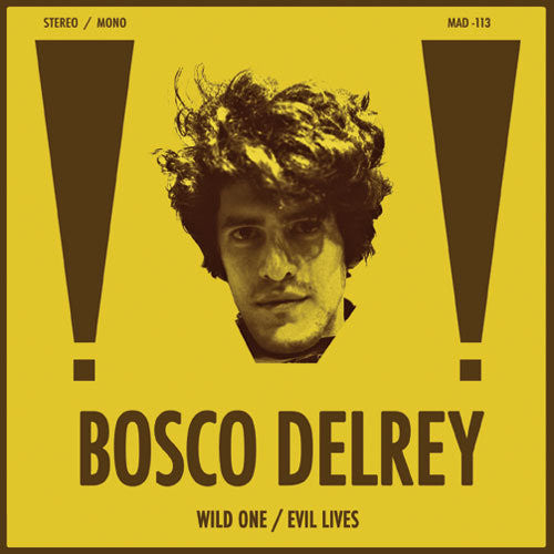 Bosco Delrey: Wild One / Evil Lives - VINYL LP "VINYLBADGES"