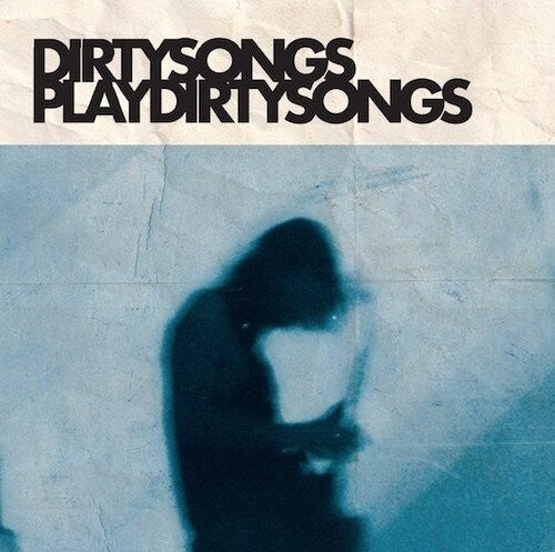 Dirty Songs: Dirty Songs Play Dirty Songs - VINYL LP "VINYLBADGES"