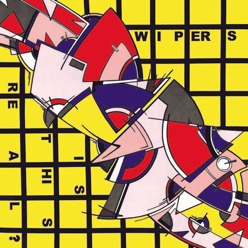 Wipers: Is This Real? - VINYL LP "VINYLBADGES"