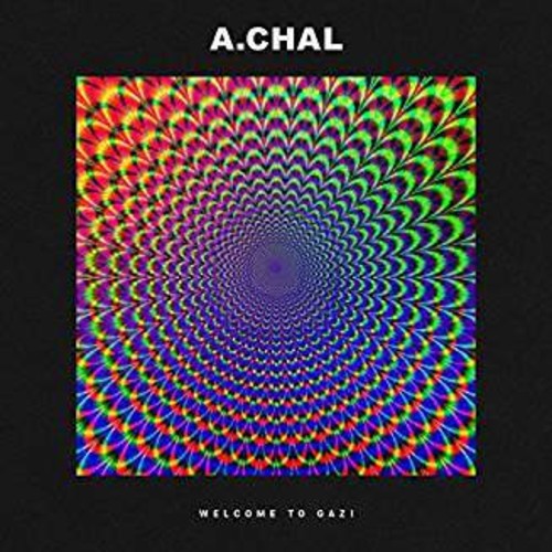 A.Chal: Welcome To Gazi - VINYL LP "VINYLBADGES"