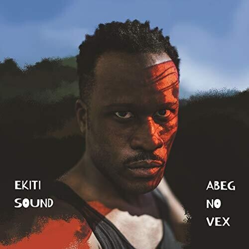 Ekiti Sound: Abeg No Vex - VINYL LP "VINYLBADGES"