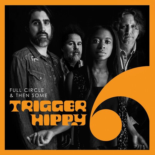 Trigger Hippy: Full Circle And Then Some - VINYL LP "VINYLBADGES"