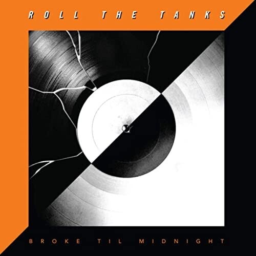 Roll the Tanks: Broke Til Midnight - VINYL LP "VINYLBADGES"