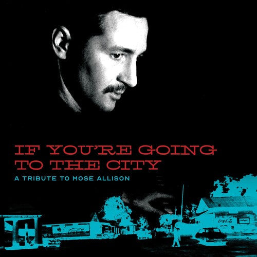 Various Artists: If You're Going To The City: Sweet Relief Tribute To Mose Allison - VINYL LP "VINYLBADGES"