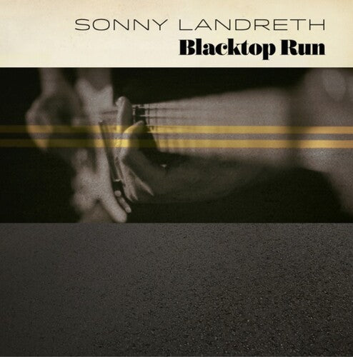 Sonny Landreth: Blacktop Run - VINYL LP "VINYLBADGES"