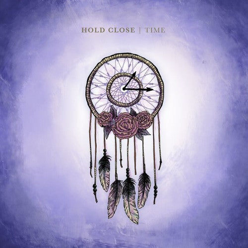 Hold Close: Time - VINYL LP "VINYLBADGES"