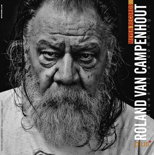Roland Van Campenhout: Dah Blues Iz-a-comming ..plus[+] - VINYL LP "VINYLBADGES"