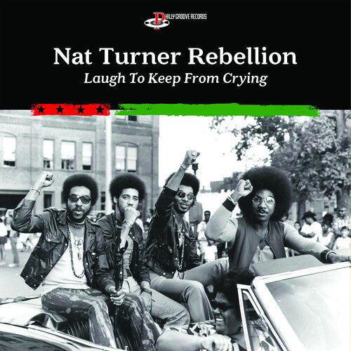 Nat Turner Rebellion: Laugh To Keep From Crying - VINYL LP "VINYLBADGES"